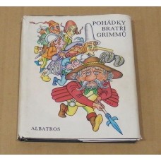 Jacob Ludwig Carl Grimm & Wilhelm Karl Grimm - Pohádky bratří Grimmů